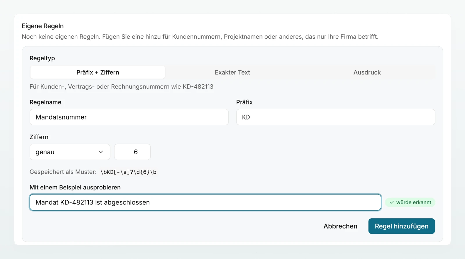 Eine neue Regel unter «Eigene Regeln»: «Regelname» Mandatsnummer, «Präfix» KD mit sechs Ziffern, und das Beispiel KD-482113 wird erkannt.