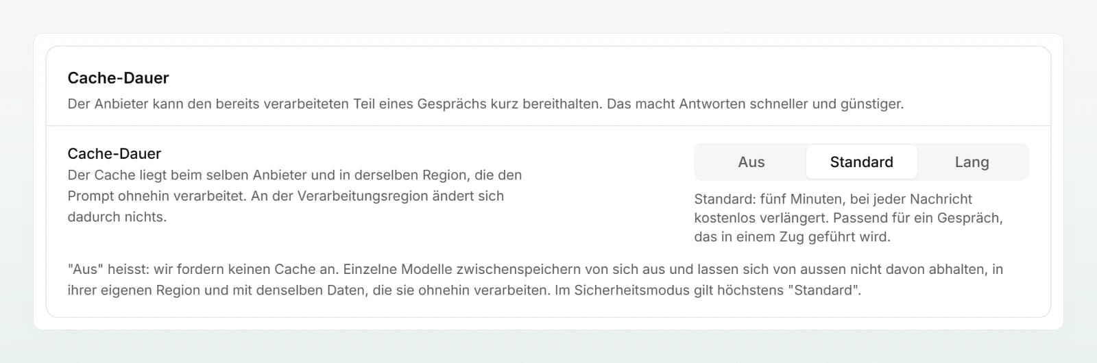 Der Bereich «Cache-Dauer» mit der Auswahl «Aus», «Standard» und «Lang», wobei «Standard» gewählt ist.