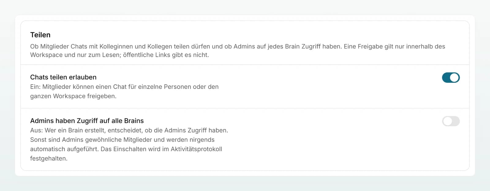 Der Bereich «Teilen» mit den Schaltern «Chats teilen erlauben» (ein) und «Admins haben Zugriff auf alle Brains» (aus).