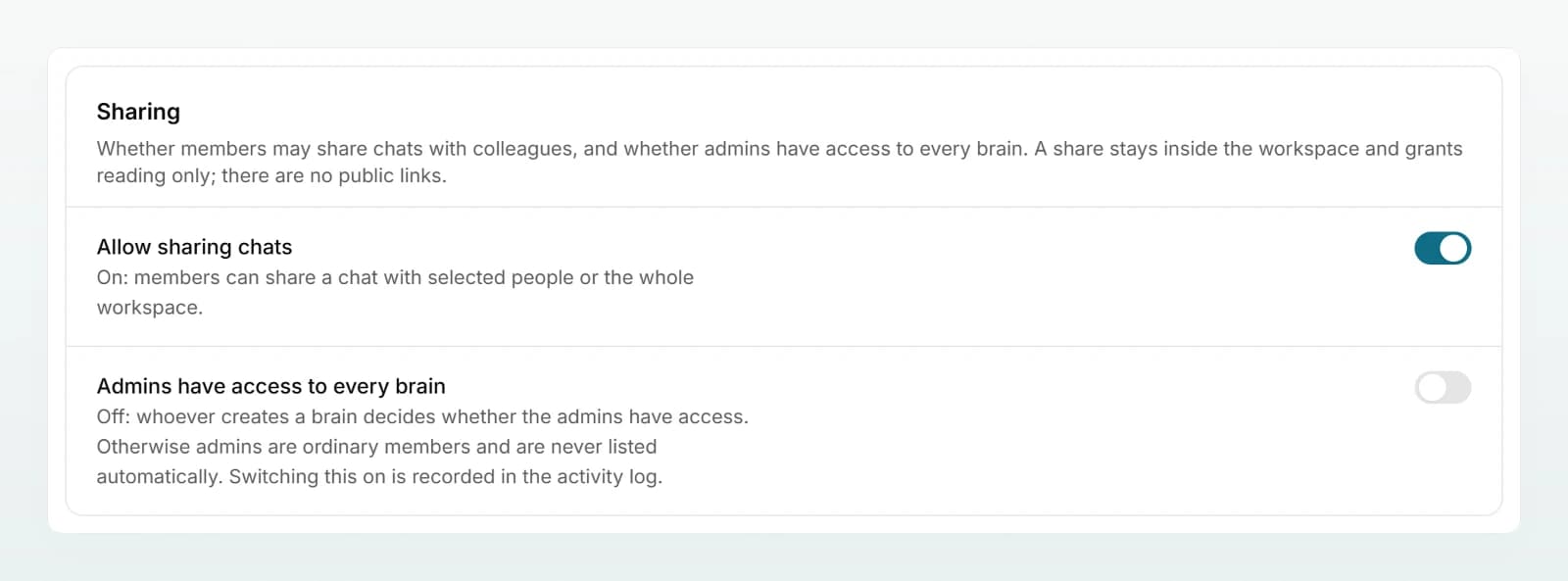 The “Sharing” section with the switches “Allow sharing chats” (on) and “Admins have access to every brain” (off).
